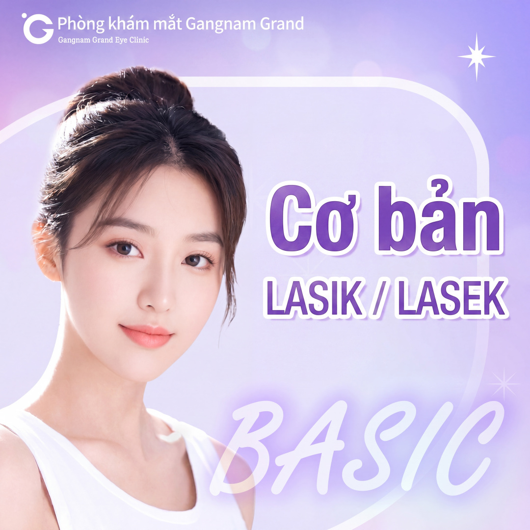 Basic LASIK/LASEK an toàn và phục hồi nhanh