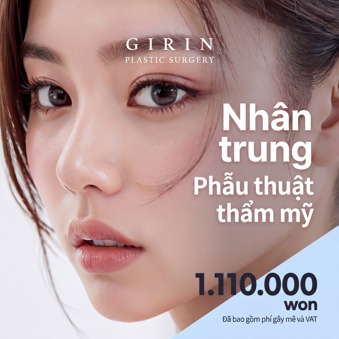 Girin Phẫu thuật nhân trung, Thu gọn nhân trung, Tạo hình nhân trung sâu, Đường C-line, Nâng khóe miệng, Tạo hình dáng môi