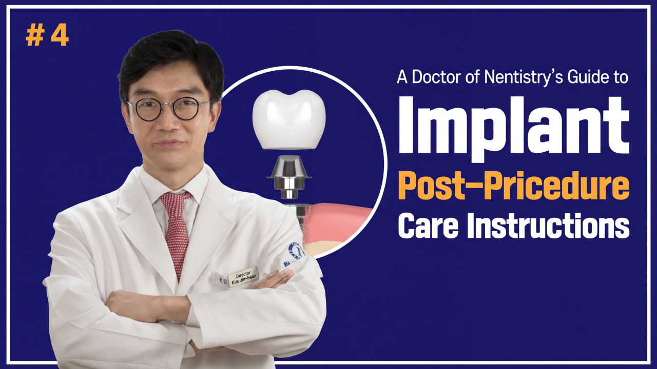 [Proper Dental Education] Post-Implant Care Guide by a Dental Specialist